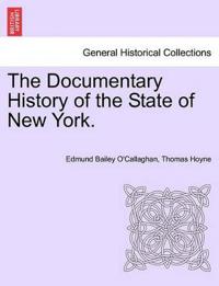 The Documentary History of the State of New York.
