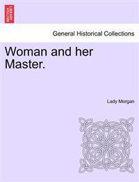 Woman and her Master.