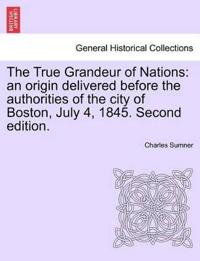 The True Grandeur of Nations