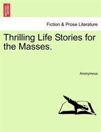 Bokomslag for "Thrilling Life Stories for the Masses."
