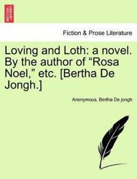 Loving and Loth