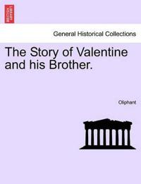 The Story of Valentine and His Brother.