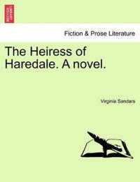 The Heiress of Haredale. a Novel. Vol. II.