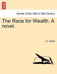 Bokomslag for "The Race for Wealth. a Novel."
