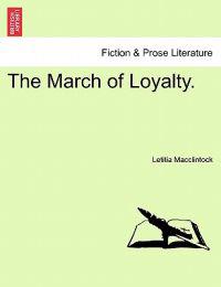 The March of Loyalty.