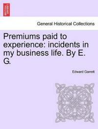 Premiums Paid to Experience