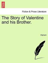 The Story of Valentine and His Brother.