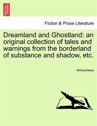 Dreamland and Ghostland