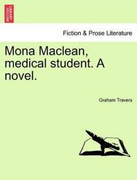 Mona MacLean, Medical Student. a Novel. Vol. III
