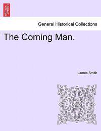The Coming Man.