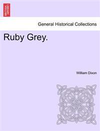 Ruby Grey. Vol. III