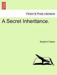 A Secret Inheritance.