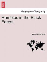 Rambles in the Black Forest.
