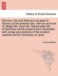 German Life and Manners as Seen in Saxony at the Present Day