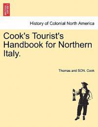 Cook's Tourist's Handbook for Northern Italy.