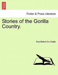 Stories of the Gorilla Country.