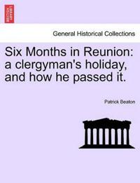 Six Months in Reunion