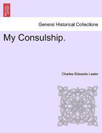 My Consulship.