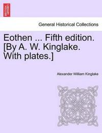 Eothen ... Fifth Edition. [By A. W. Kinglake. with Plates.]