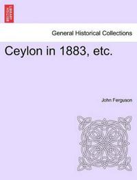Ceylon in 1883, Etc.