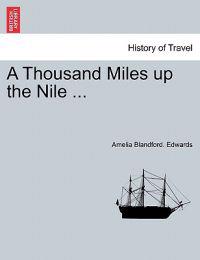 A Thousand Miles up the Nile ...