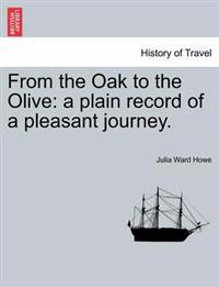 From the Oak to the Olive