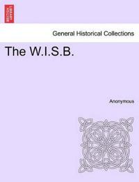 The W.I.S.B.