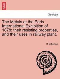 The Metals at the Paris International Exhibition of 1878