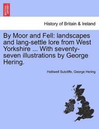 By Moor and Fell