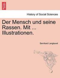 Der Mensch und seine Rassen. Mit ... Illustrationen.