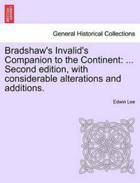 Bradshaw's Invalid's Companion to the Continent