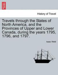 Bokomslag för "Travels Through the States of North America, and the Provinces of Upper and Lower Canada, During the Years 1795, 1796, and 1797."