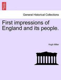 First Impressions of England and Its People.