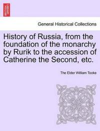 History of Russia, from the foundation of the monarchy by Rurik to the accession of Catherine the Second, etc. Vol. II.