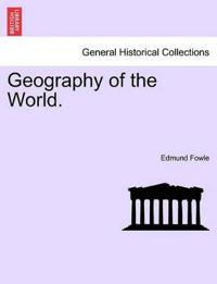 Geography of the World.
