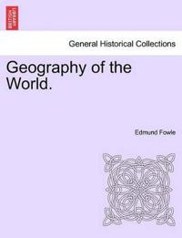 Geography of the World.