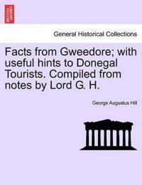Facts from Gweedore; With Useful Hints to Donegal Tourists. Compiled from Notes by Lord G. H.
