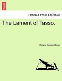 The Lament of Tasso.