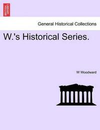 Kirjan kansi "W.'s Historical Series."