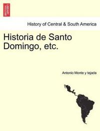 Historia de Santo Domingo, etc.