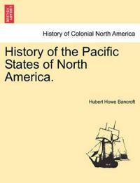 Bokomslag för "History of the Pacific States of North America."