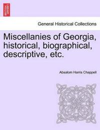 Miscellanies of Georgia, Historical, Biographical, Descriptive, Etc.