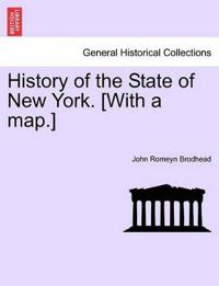 History of the State of New York. [With a Map.]