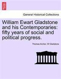 William Ewart Gladstone and his Contemporaries