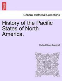 Bokomslag för "History of the Pacific States of North America."