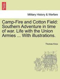 Camp-Fire and Cotton Field