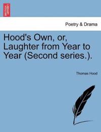Hood's Own, Or, Laughter from Year to Year (Second Series.).