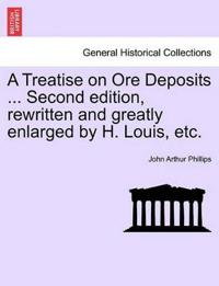 A Treatise on Ore Deposits ... Second edition, rewritten and greatly enlarged by H. Louis, etc.