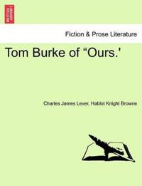 Tom Burke of "Ours.'