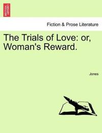 The Trials of Love